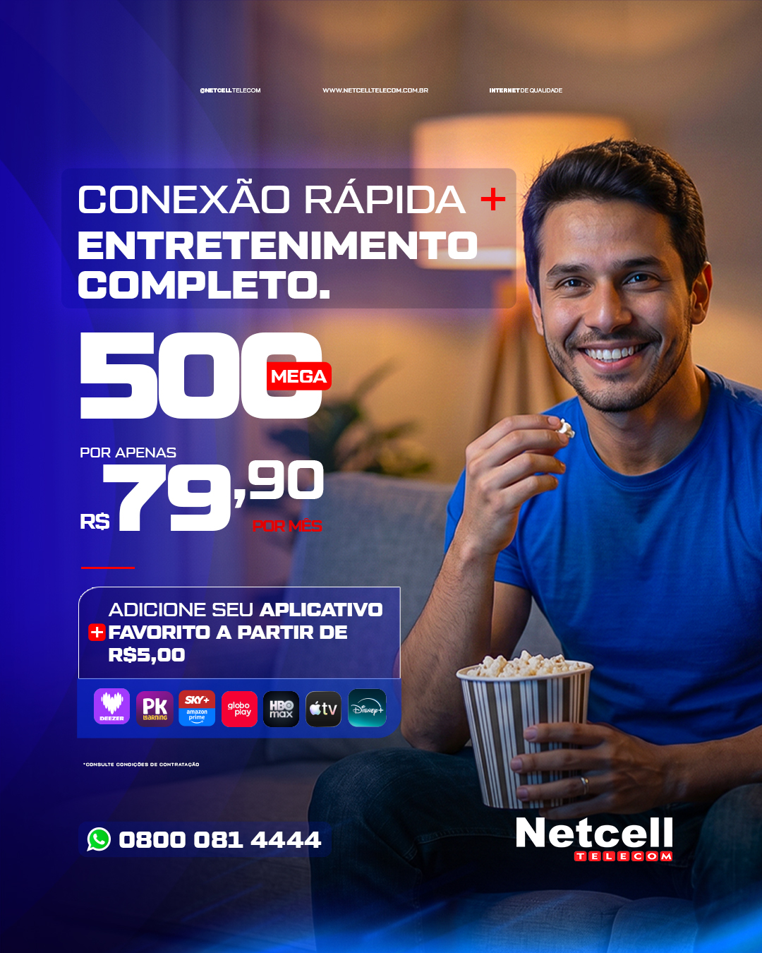 Netcell - Conexão Rápida + Entretenimento Completo 500 Mega por R$ 79,90