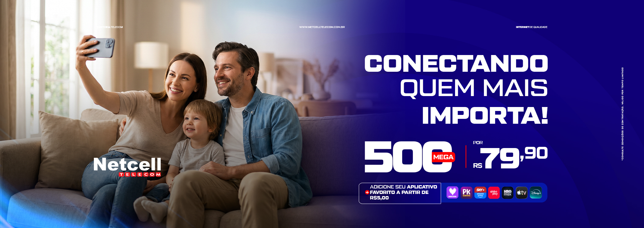 Netcell - Conectando quem mais importa: 500 Mega por R$ 79,90