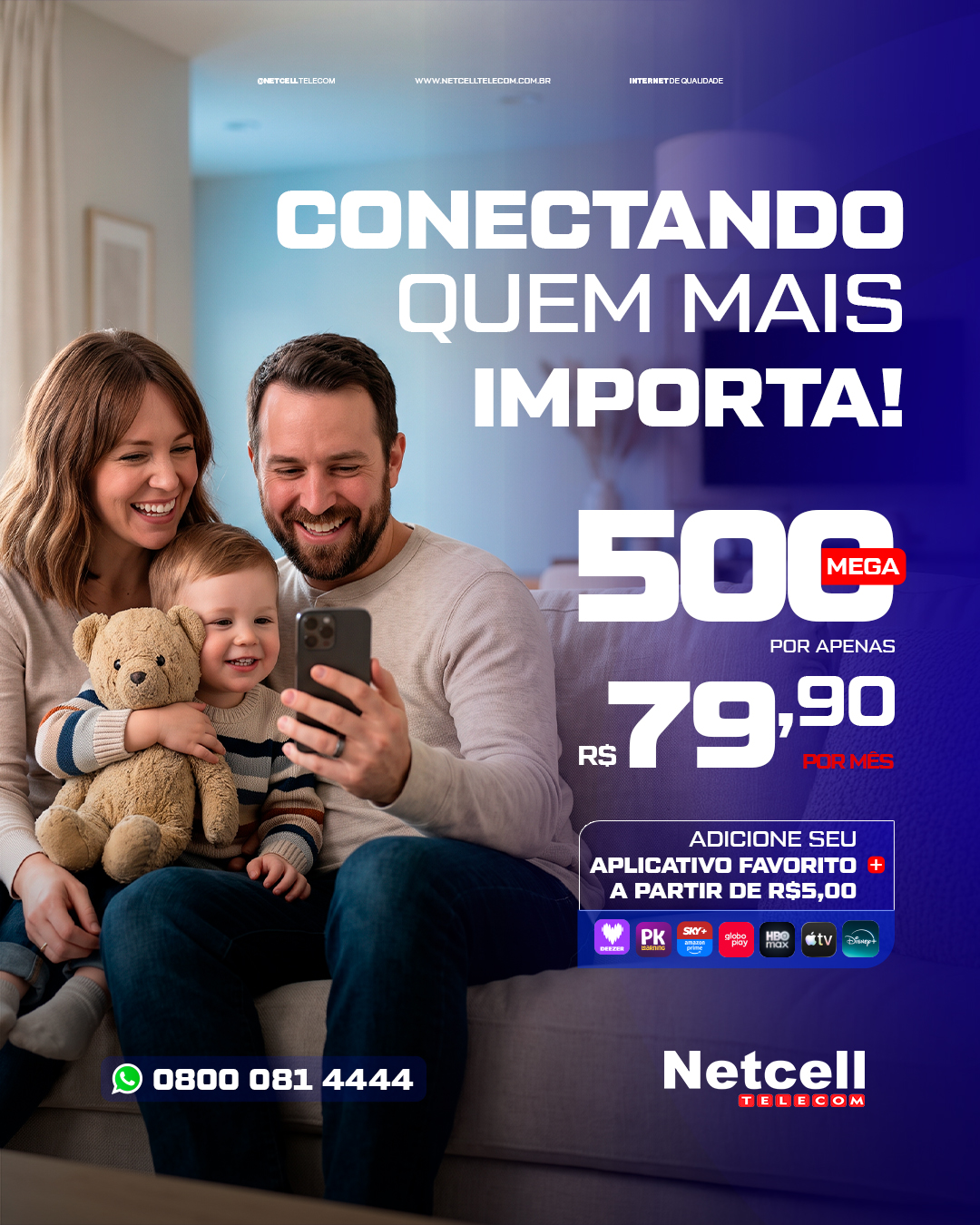 Netcell - Conectando quem mais importa: 500 Mega por R$ 79,90